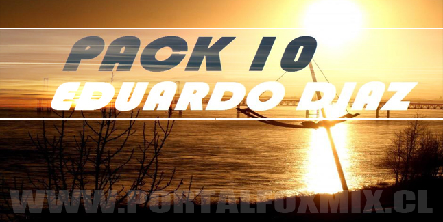 PACK 10 Eduardo Diaz Remixer Of̲̲̅̅i̲̲̅̅c̲̲̅̅i̲̲̅̅a̲̲̅̅l̲̲̅̅’̲̲̅̅F̲̲̅̅b̲̲̅̅