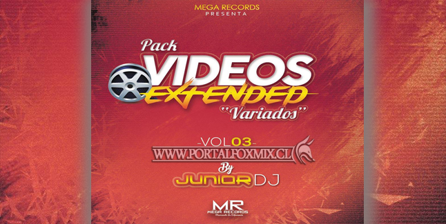 Pack Videos Extended Variados Vol. 3 (BY.JUNIOR DJ)