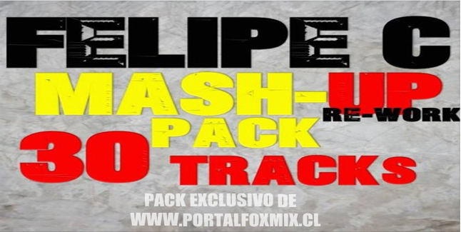 Felipe C – 30 MASH-UP FREEDOWNLOAD