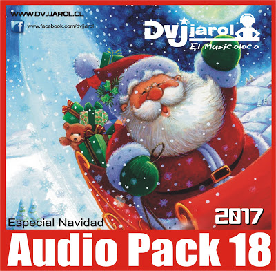Audio Pack 18 – Especial Navidad 2017 by Dvj Jarol