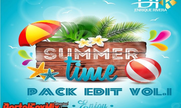 pack edit summer time vol 1 by dj  enrique rivera