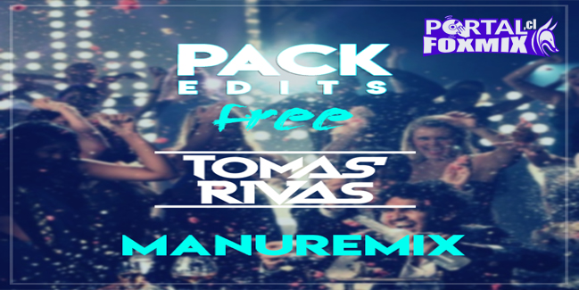 ✅ PACK 1 – [Dj Tomás Rivas – ManuRemix]  ✅
