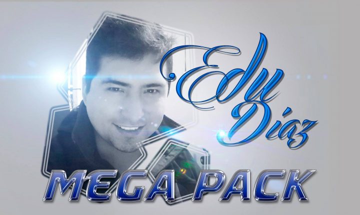 EDUARDO DIAZ MEGA PACK!! 2018