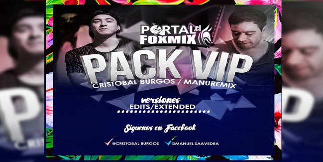 🔥PACK VIP 2018🔥 🇨🇱@DJManuRemix // @Cristobal Burgos🇨🇱
