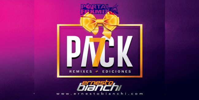 PACK #7 BY. Ernesto Bianchi (REMIXES + EDITS)