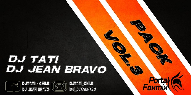 Pack Vol.3 (DjTaTi – Dj Jean Bravo)