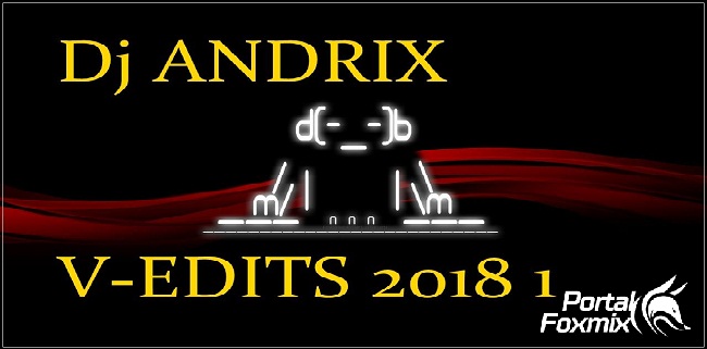 v-edits 2018 by dj andrix