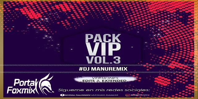 pack vip vol 3 by dj manuremix