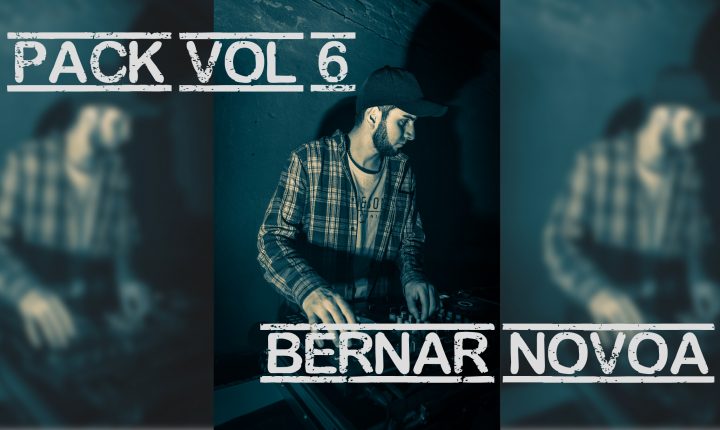 PACK VOL.6 – BERNAR NOVOA