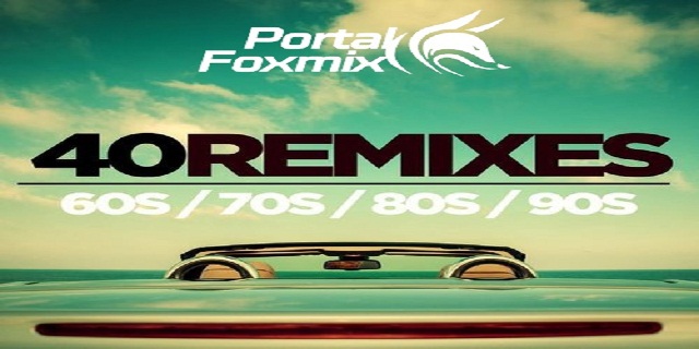 40 REMIX BY PORTALFOXMIX 60 70 80 90