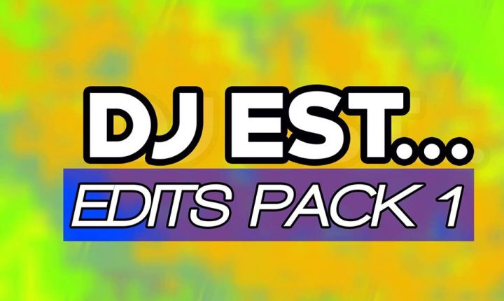 Dj Est…. Edits Pack 1