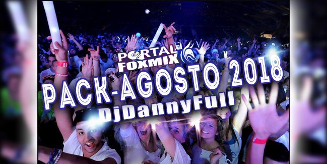 DjDannyFull – AGOSTO 2018