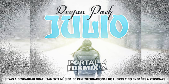 Drojan Pack 11 – Julio 2018