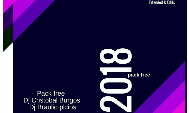 Pack Free Edits & Extended by Dj Cristobal Burgos y Dj Braulio Palacios
