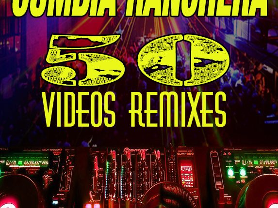 Pack Vídeos Remix Cumbia Ranchera By Dvj Pitufo (50 Hits)