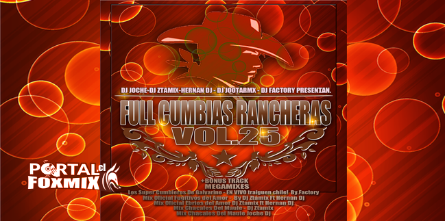 FULL CUMBIAS RANCHERAS VOL.25 (Varios Deejay’s)🤠🤠🤠🤠