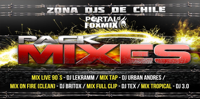 PACK MEGAMIXES ZONADJ DE CHILE!