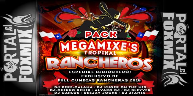 FCR.Presenta Pack Megamixes especial dieciochero 2018! (Varios DJ’S)