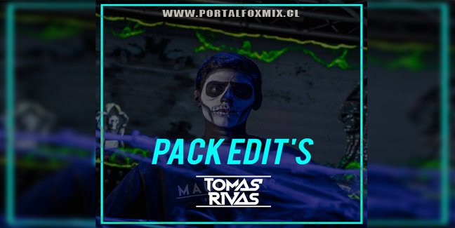 ✅ Pack Edit’s – Dj Tomás Rivas 💯