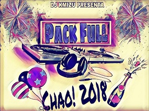 PACK FULL CHAO! 2018 BY DJ KMIZU