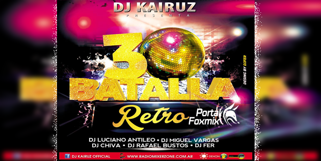 LA SÚPER BATALLA DE LOS DJ”S 30 (RETRO)