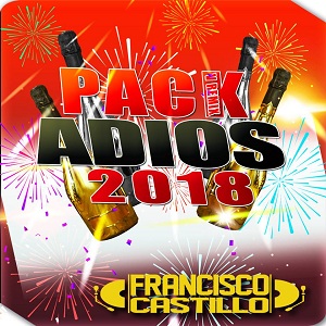 pack adios 2018 by dvj francisco castillo