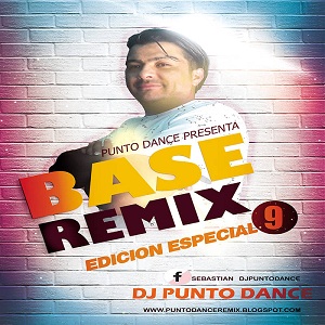 BASE REMIX VOLUMEN 09 – DJ PUNTO DANCE