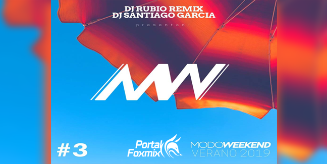 ModoWekeend EDICION 3 (Verano 2019) DJ RUBIO REMIX & DJ SANTIAGO GARCÍA