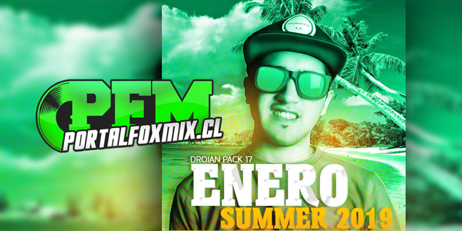 Drojan Pack 17 – Enero-Summer (2019)