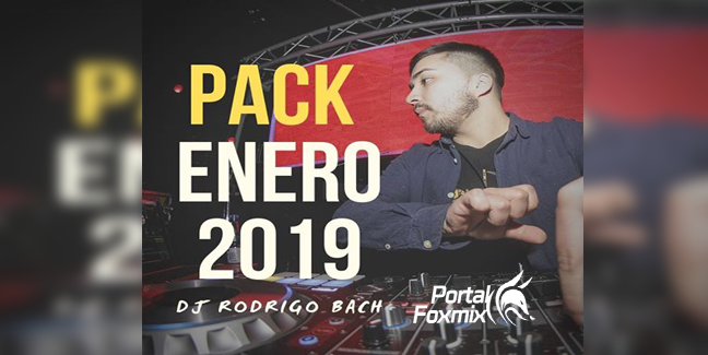 PACK ENERO 2019 – Dj Rodrigo Bach