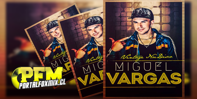 Vintage NuDisco – Miguel Vargas