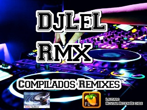 Compilados DjLeL Rmx  Compressed Archive