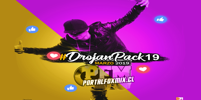 Drojan Pack 19 – MARZO (2019)