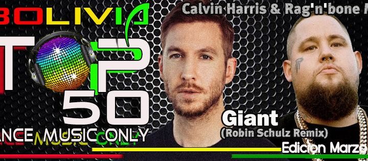 BoliviaTop50DanceMusicOnly – ClubDancePopRemixes Edicion Marzo 2019