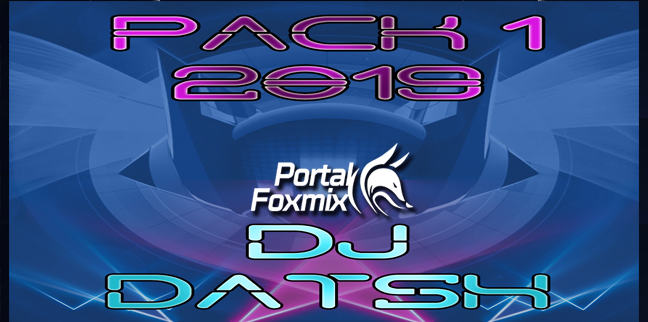 Pack 1 Dj Datsh 2019