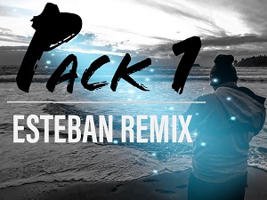 Pack Volumen 1 ESTEBAN REMIX