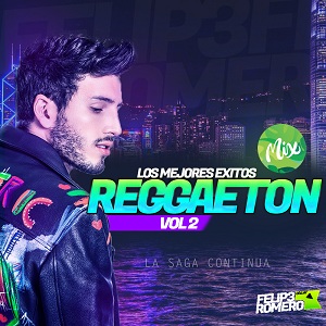 Mix Reggaeton VOL.2 – Felipe Romero