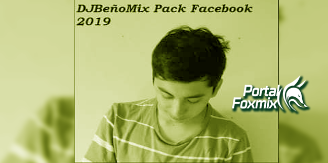 DJ BeñoMix Pack Facebook 2019K