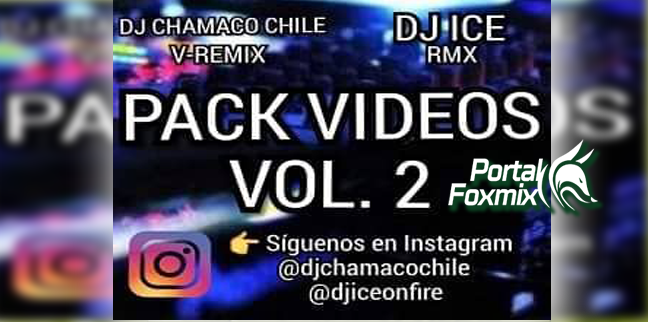 pack v-remix  ll  by Dj Chamaco Chile & DJ ICE