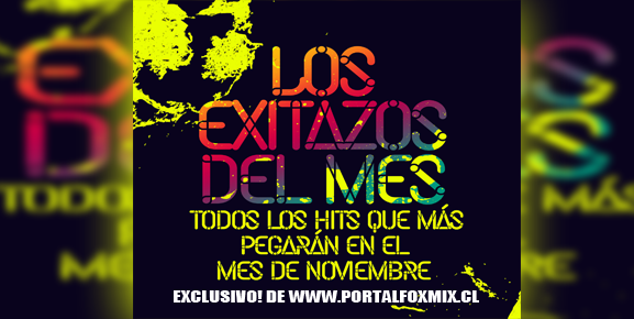 Los exitazos del mes – PACK NOVIEMBRE by Marofer