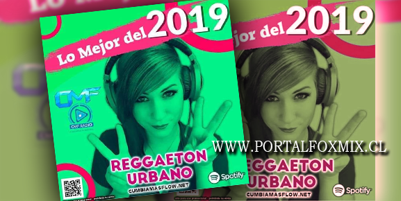 Lo Mejor del 2019 (Reggaeton – Urbano)