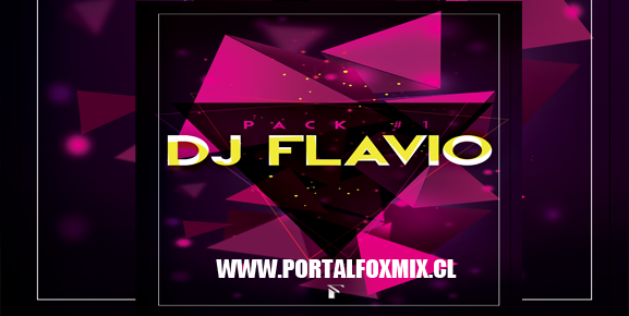 Pack #1 – DJ FLAVIO