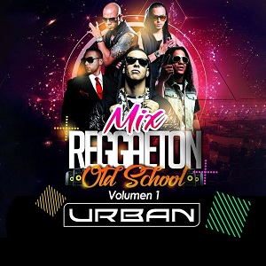 Dj Urban – Mix Reggaeton Old Shool 1