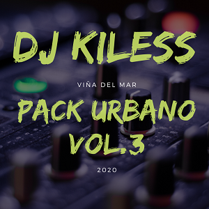 PACK URBANO VOL.3 – DJ KILESS