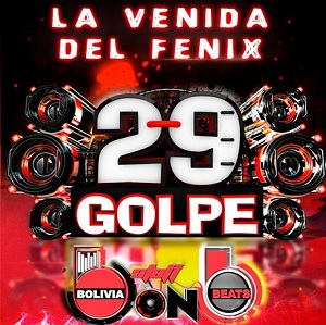 Bolivia On Beats – Golpe 29