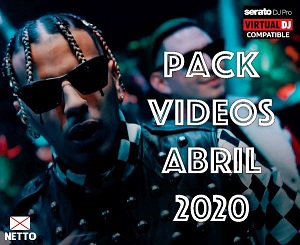 PACK VIDEOS ABRIL 2020 DJ NETTO