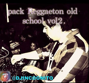 REGGAETON OLD SCHOOL OLVIDADOS VOL 2