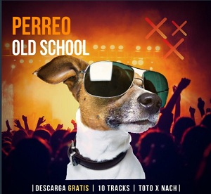 Perreo old school – DJ TOTO DJ NACH
