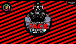 Pack Descontrol Vol – 3 Dj Kaz