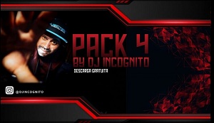 PACK Nº4 BY DJ INCOGNITO